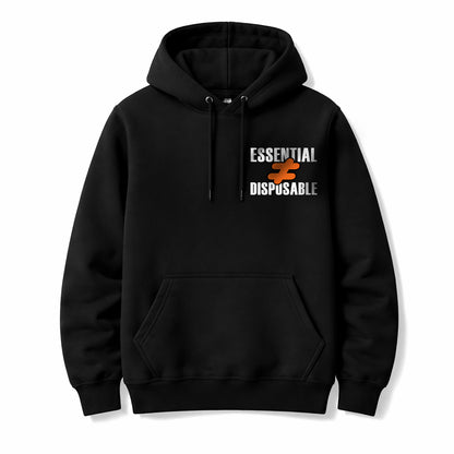 Essential not Disposable Hoodie #1